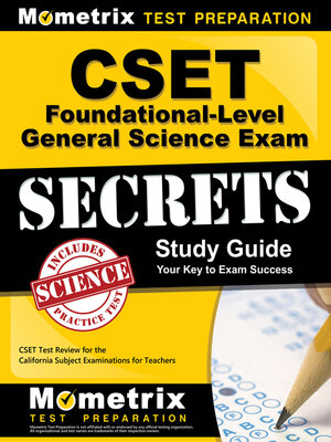 cover image of CSET Foundational-Level General Science Exam Secrets Study Guide